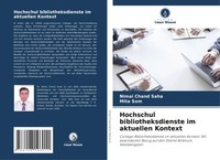 Nimai Chand Saha (U. A.) | Hochschul Bibliotheksdienste Im Aktuellen Kontext