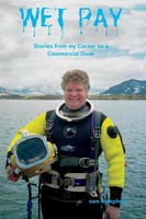 Wet Pay Stories From My Career As A Commercial Diver Sam Humphrey Taschenbuch