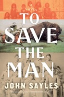 To Save The Man | John Sayles | Buch | Einband - Fest (Hardcover) | Englisch