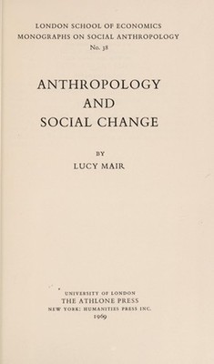Anthropology and Social Change Hardcover Lucy Mair