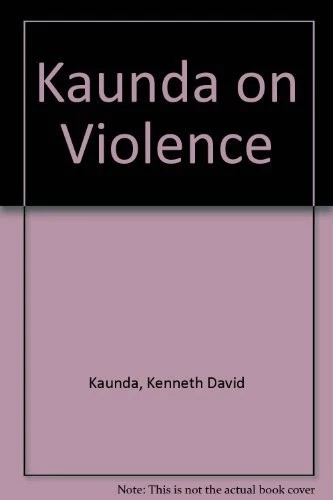 Kaunda on Violence, Kaunda, Kenneth David - Picture 1 of 2