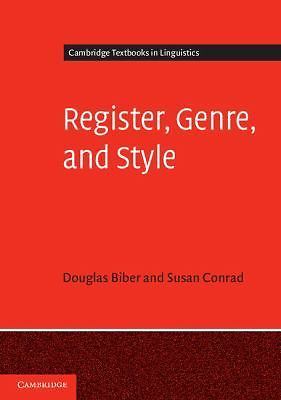 Register, Genre, and Style by Biber, Douglas; Conrad, Susan