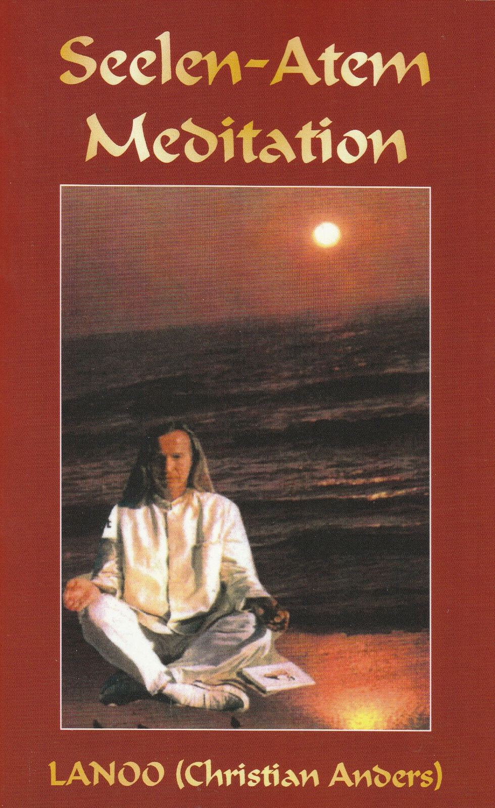 Thumbnail - Seelen-atem Meditation - Der Weg Zur Unsterblichkeit - Lanoo /
