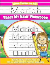 Mariah Letter Tracing for Kids Trace my Name Workbook: Tracing Books for Kids ag