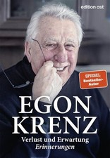 Verlust und Erwartung. Erinnerungen. Krenz, Egon: