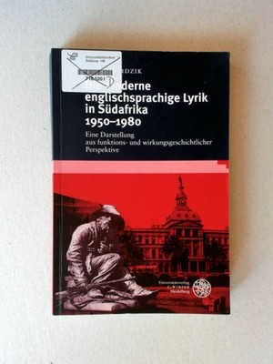 Die moderne englischsprachige Lyrik in Südafrika 1950-1980 Eine Darstellung aus