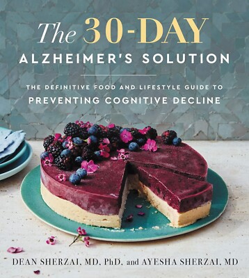 The 30-Day Alzheimer's Solution - Food Lifestyle Preventing Cognitive Decline