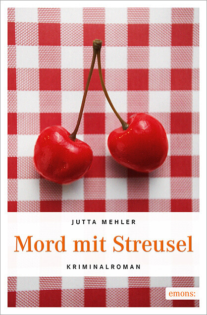 Thumbnail - Mord Mit Streusel | Jutta Mehler | 2014 | Deutsch