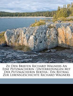 1866- - Zu Den Briefen Richard Wagners An Eine Putzmacherin   Unterred - X555z