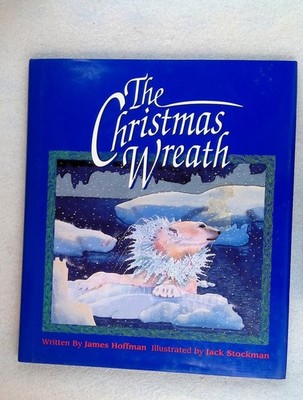 The Christmas Wreath James Hoffman 1993 First Edition Jack Stockman School Zone