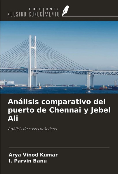 AnáLisis Comparativo Del Puerto De Chennai Y Jebel Ali Arya Vinod Kumar (U. A.)-image