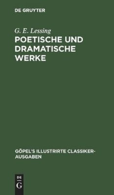 G E Lessing Poetische Und Dramatische Werke (Hardback)