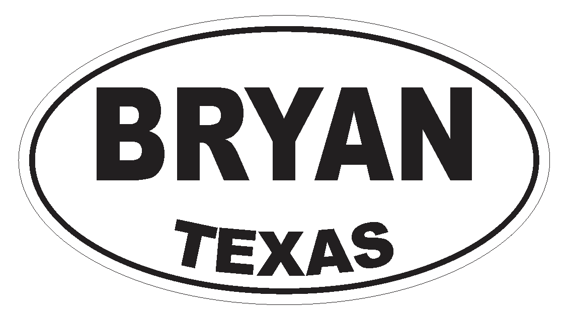Bryan Texas Oval Bumper Sticker or Helmet Sticker D3224 Euro Oval | eBay