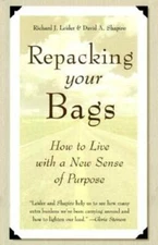 Repacking Your Bags: How to Live With a New Sense of Purpose - Hardcover - GOOD