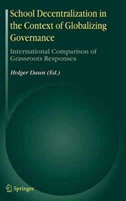 School Decentralization in the Context of Globalizing Governance: Internation-,