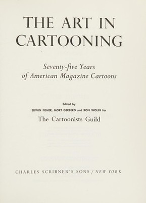 The Art in Cartooning: Seventy-Five Years of American Magazine Ca