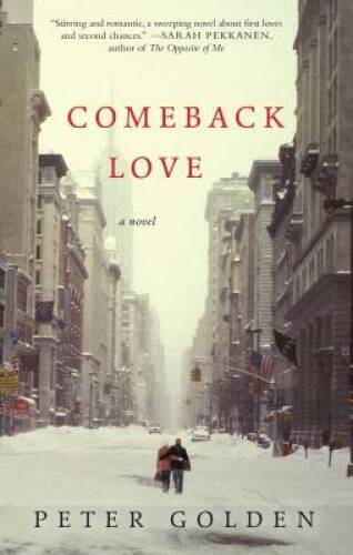 Comeback Love: A Novel - Paperback By Golden, Peter - GOOD