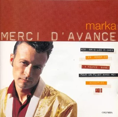 Merci D'Advance, Marka
