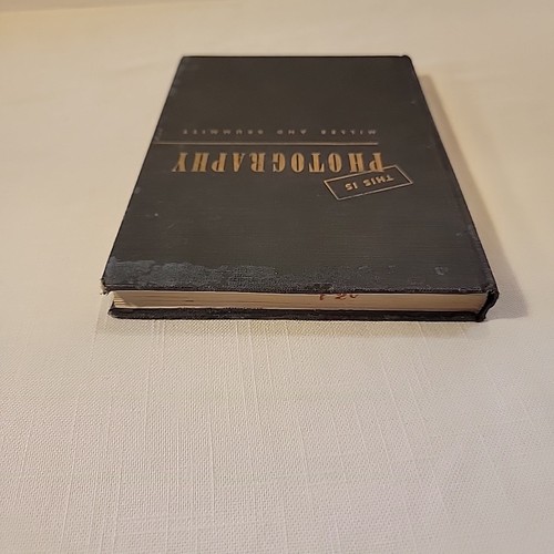 This is Photography Its Means Ends Wyatt Brummitt Thomas Miller 1st Ed 1945 Book - Picture 4 of 9