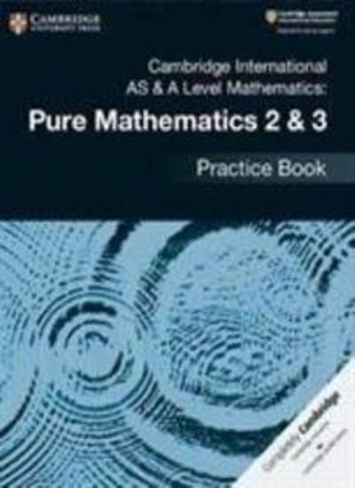 Cambridge International AS & A Level Mathematics: Pure Mathematics 2 & 3 Practice Book - Image 3