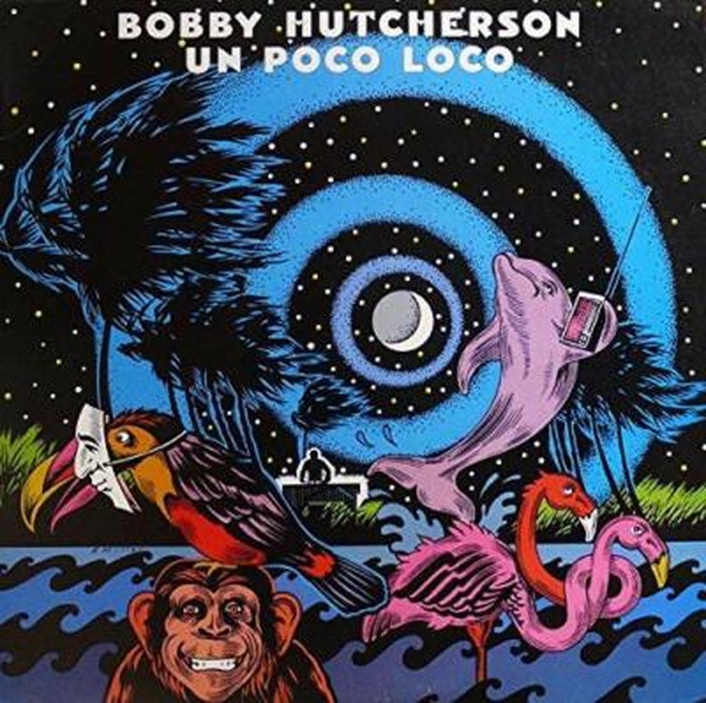 BOBBY HUTCHERSON-UN POCO LOCO-JAPAN CD Ltd/Ed