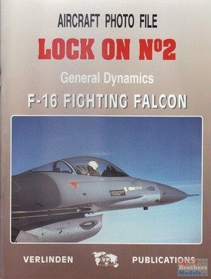 VER0009 Verlinden Lock On Book - General Dynamics F-16 Fighting Falcon