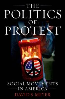 The Politics of Protest: Social Movements in America - Paperback - ACCEPTABLE