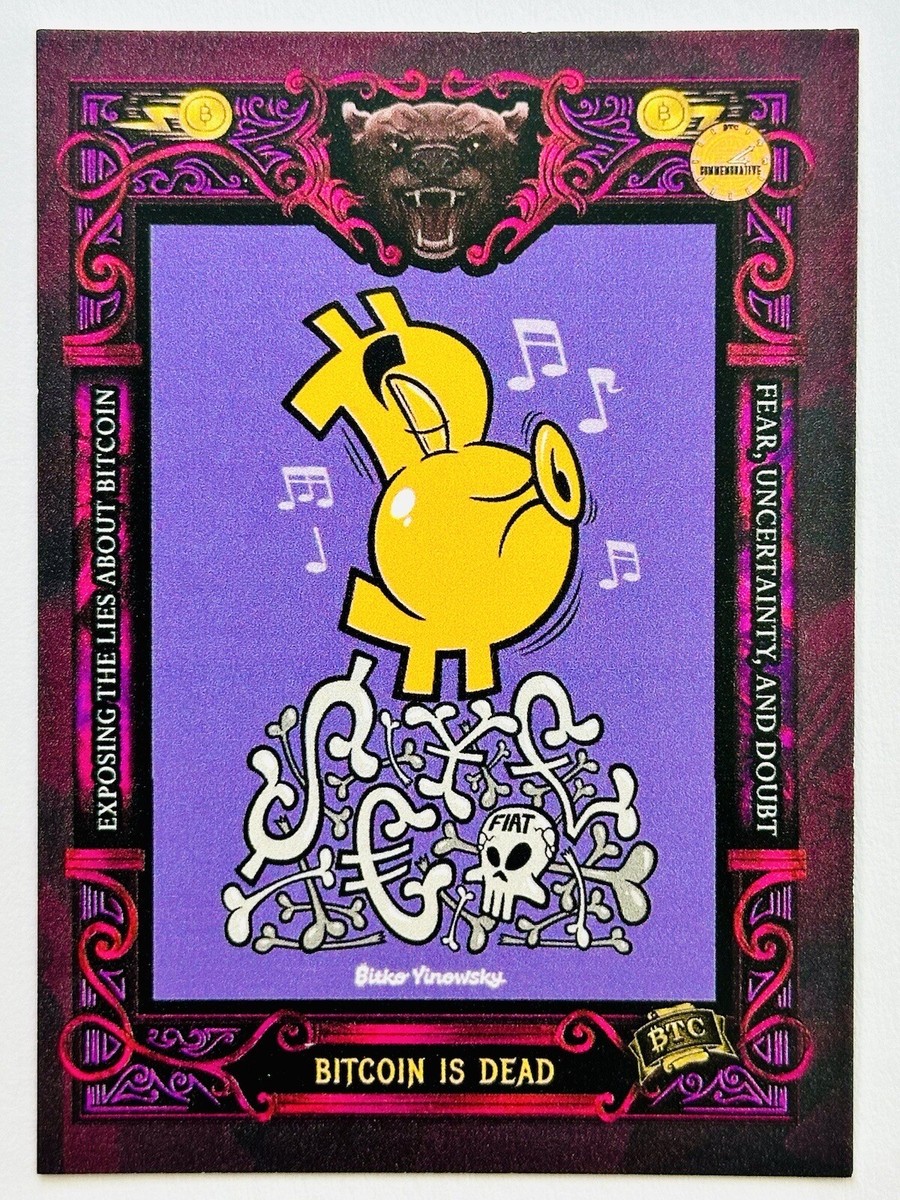 BITCOIN IS DEAD FUD #92 2023 Bitcoin Trading Cards Series 2 BTCTC | eBay