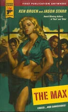 THE MAX - Ken Bruen & Jason Starr - Novel - 2008 EDN - PRISON LIFE & DANGERS
