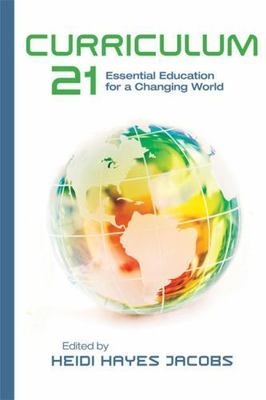 Professional Development Ser.: Curriculum 21 : Essential Education for a...