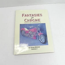 VINTAGE FANTASIES IN CHROME THE ART OF CUSTOM MOTORCYCLES HARDCOVER VOLUME 1