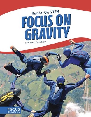 Focus on Gravity (Hands-On Stem (Library Bound Set of 8)) - Mansfield, Chery...