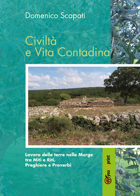 Civiltà e vita contadina - Domenico Scapati,  2019,  Youcanprint