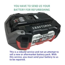 Battery rebuild Service for CRAFTSMAN CMCB6075 CMCB6050 V60 Batteries Rebuild