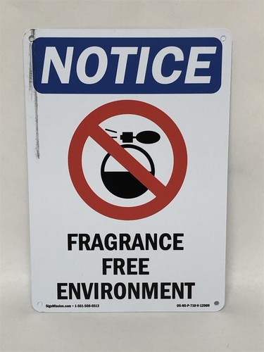 SignMission OS-NS-P-710-V-12909 Notice Fragrance Free Environment OSHA