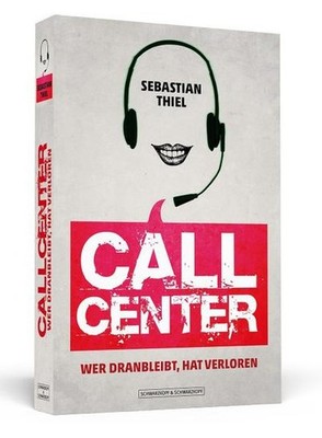 Callcenter: Wer dranbleibt, hat verloren. Sebastian Thiel