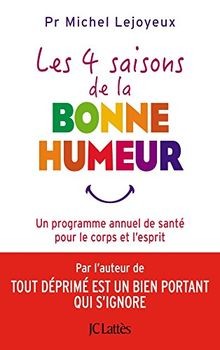 Les 4 saisons de la bonne humeur von Lejoyeux, Michel | Buch | Zustand gut