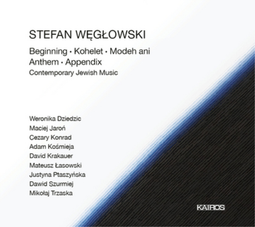Stefan Weglowsk Stefan Weglowski: Beginning/Kohelet/Modeh Ani/Anthern/Appen (CD)