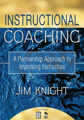 Instructional Coaching: A Partnership Approach to Improving Instruction - Ji...