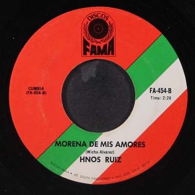 HNOS RUIZ: morena de mis amores / cali bella FAMA 7'' Single 45 RPM