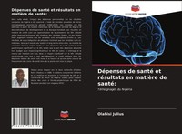 Olabisi Julius | DéPenses De Santé Et RéSultats En MatièRe De Santé: | Buch