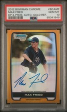 2012 Bowman Chrome #BCAMF Max Fried/50 Rookie (RC) Gold Refractor Auto PSA 10