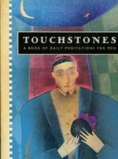 Touchstones: A Book of Daily Meditations for Men (Hazelden medita - VERY GOOD