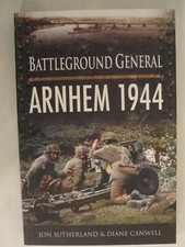 Arnhem 1944 (Battleground General) Choose Your Own Adventure Style Book