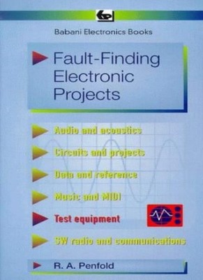 Fault Finding Electronic Projects (BP),R. A. Penfold