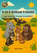 A to Z Animal Friends: a Fun & Educational Coloring Book with Adorable Animals, 