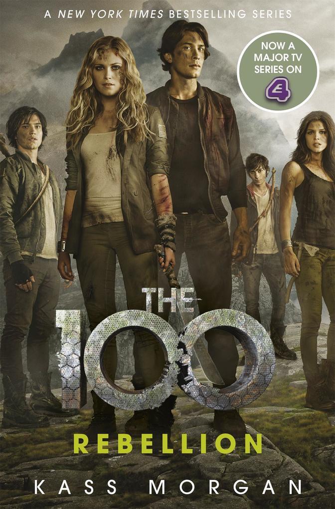 Thumbnail - The 100 04: Rebellion | Kass Morgan | Englisch