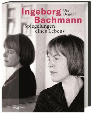 Ingeborg Bachmann, Uta Degner