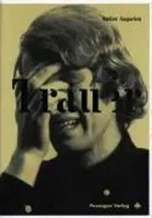 Thomas Trummer | Trauer | Taschenbuch | Deutsch (2003) | Passagen Kunst | 156 S.