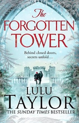 The Forgotten Tower: Long Buried Secrets... by Taylor, Lulu Paperback / softback